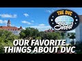 Our Favorite Things About DVC | The DVC Show | 01/11/21