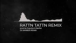 Expulze & Narfos - Breaking News, Rattn Tattn (XAMBER REMIX)