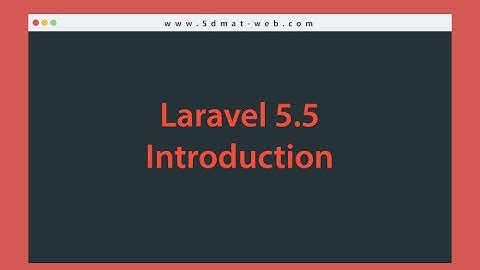 Laravel 5.5 introduction lesson 1