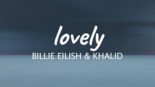 Billie Eilish, Khalid - lovely (Lyrics)