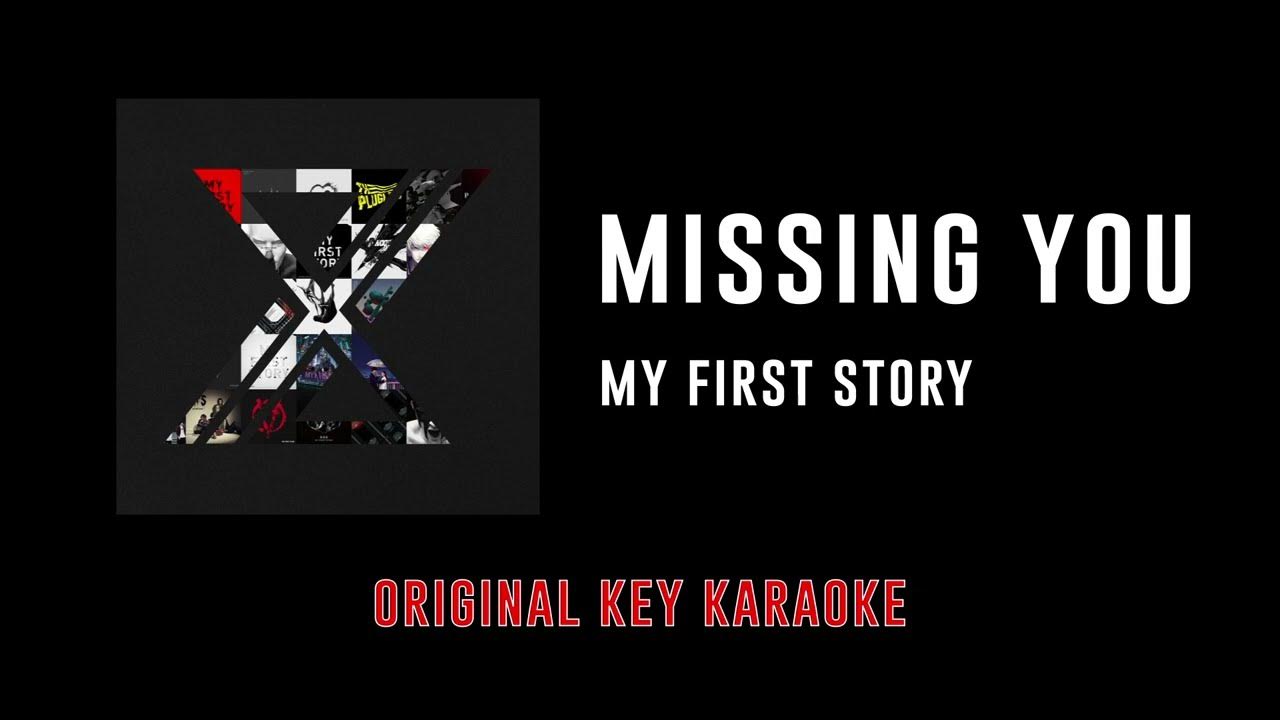 Missing You MY FIRST STORY X Karaoke Instrumental With missing-you-my-first-story-x-karaoke-instrumental-with