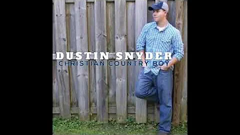 Dustin Snyder "Christian country boy" feat Hunter ...