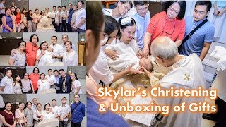 Skylar's Christening & Unboxing of Gifts