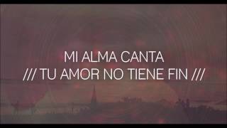 Video thumbnail of "Hillsong - Tu amor no tiene fin (Love Knows No End) Letra"
