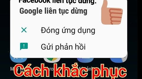 lỗi rất tiếc ứng dụng đã dừng lại, Sorry the app has stopped on android