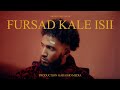 Abdirizak Carab Fursad Kale Isii OFFICIAL VIDEO 2022 Abdirizak Carab Fursad Kale Isii OFFICIAL VIDEO 2022