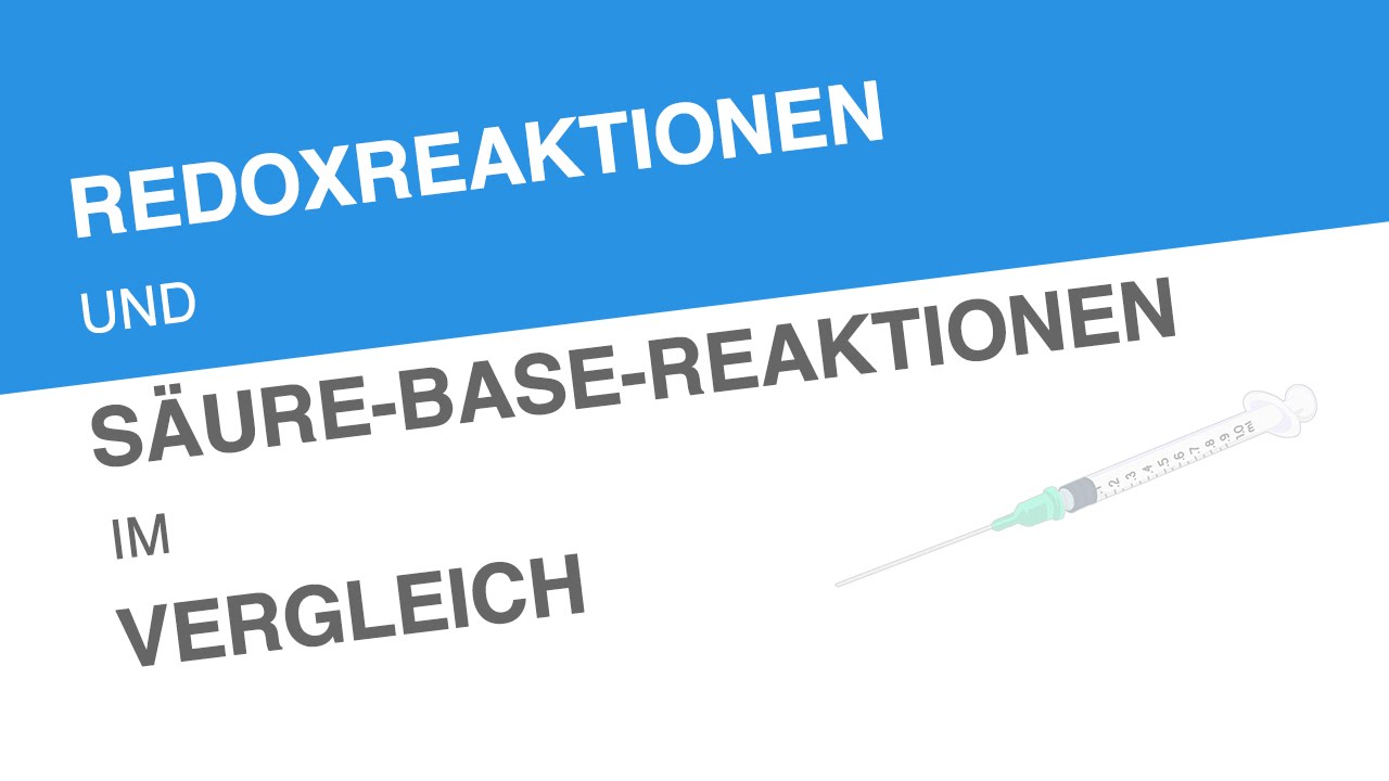 REDOXREAKTIONEN UND SÄURE-BASE-REAKTIONEN IM VERGLEICH | Medizin und Gesundheitswesen