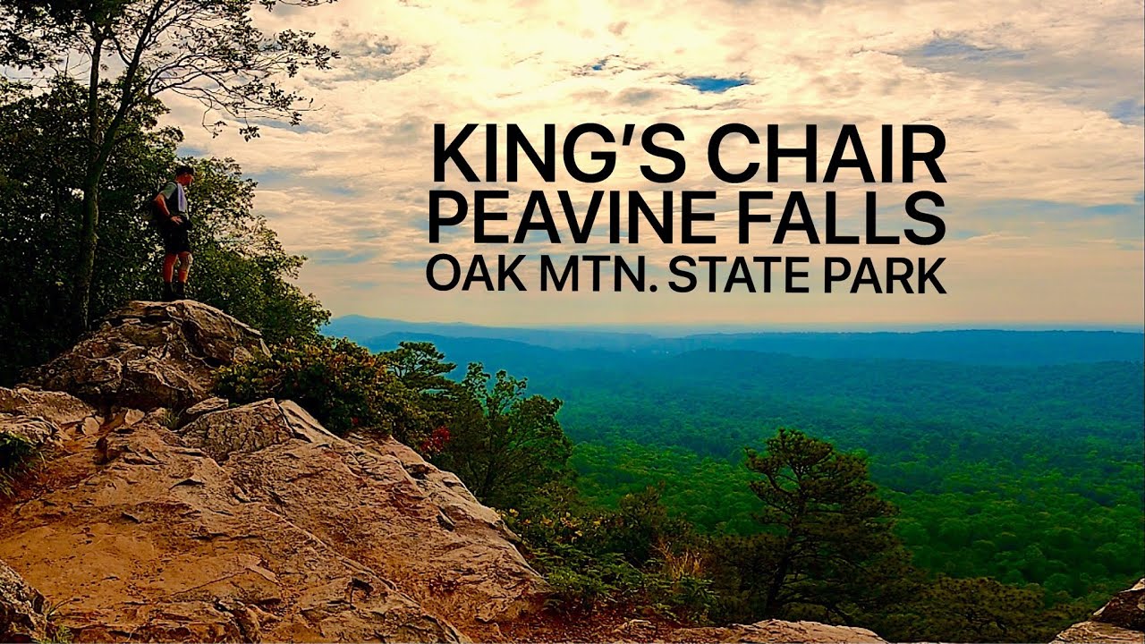 KING’S CHAIR AND PEAVINE FALLS OAK MTN. STATE PARK