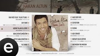 Aşkım Yalan Ellerde (Hakan Altun) Official Audio #aşkımyalanellerde #hakanaltun - Esen Müzik