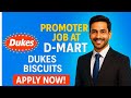 Promoter Job at D-Mart | Dukes Biscuits Hiring Now | Apply Today in Mumbai!