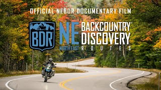 North East Backcountry Discovery Route Documentary Film (NEBDR)