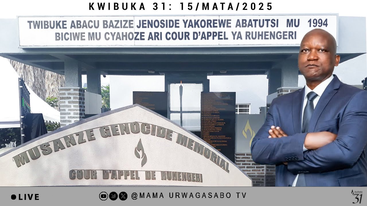 #KWIBUKA31:  KWIBUKA JENOSIDE YAKOREWE ABATUTSI MU 1994 KU  RWIBUTSO “COUR D’APPEL DE RUHENGERI