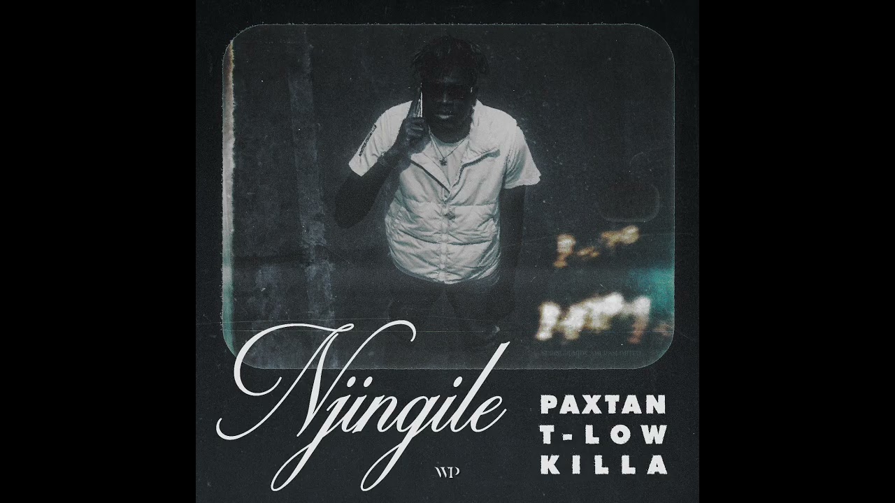 NJINGILE (Audio) • Paxtan, T-Low & Killa