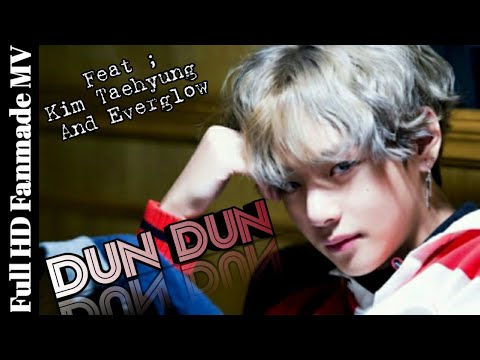 Taehyung FMV||Dun Dun||Everglow||Full HD||BTS Requested Edit||Amrutha Creation