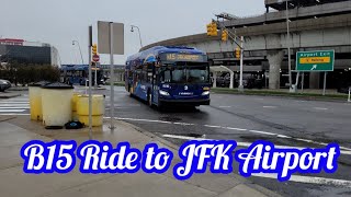 NYC Buses: Full Ride Onboard B15 Bus from Bedford-Stuyvesant to JFK Airport Terminal 5/6
