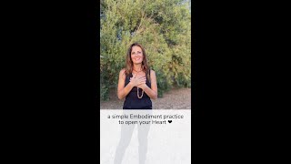 A Simple Embodiment Practice To Reconnect To Your Heart