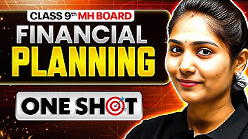 ⚡ Financial Planning in One Shot | Class 9 Maths | Maharashtra Board