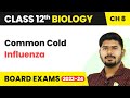 Common Cold (Influenza) - Human Health and Disease | Class 12 Biology