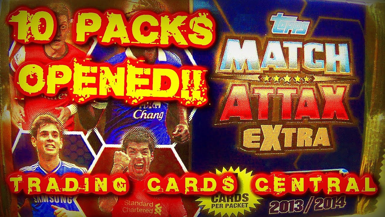 TOPPS MATCH ATTAX EXTRA 201314 TRADING CARDS CENTRAL YouTube
