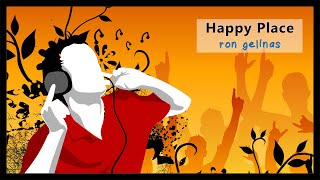 Ron Gelinas - Happy Place [ROYALTY FREE MUSIC]