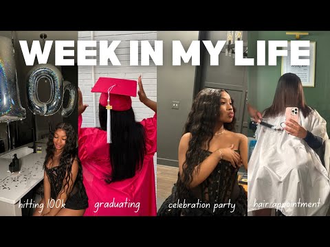 WEEK IN MY LIFE ꨄ | hitting 100k, graduating school, party, silk press, deep cleaning + more
