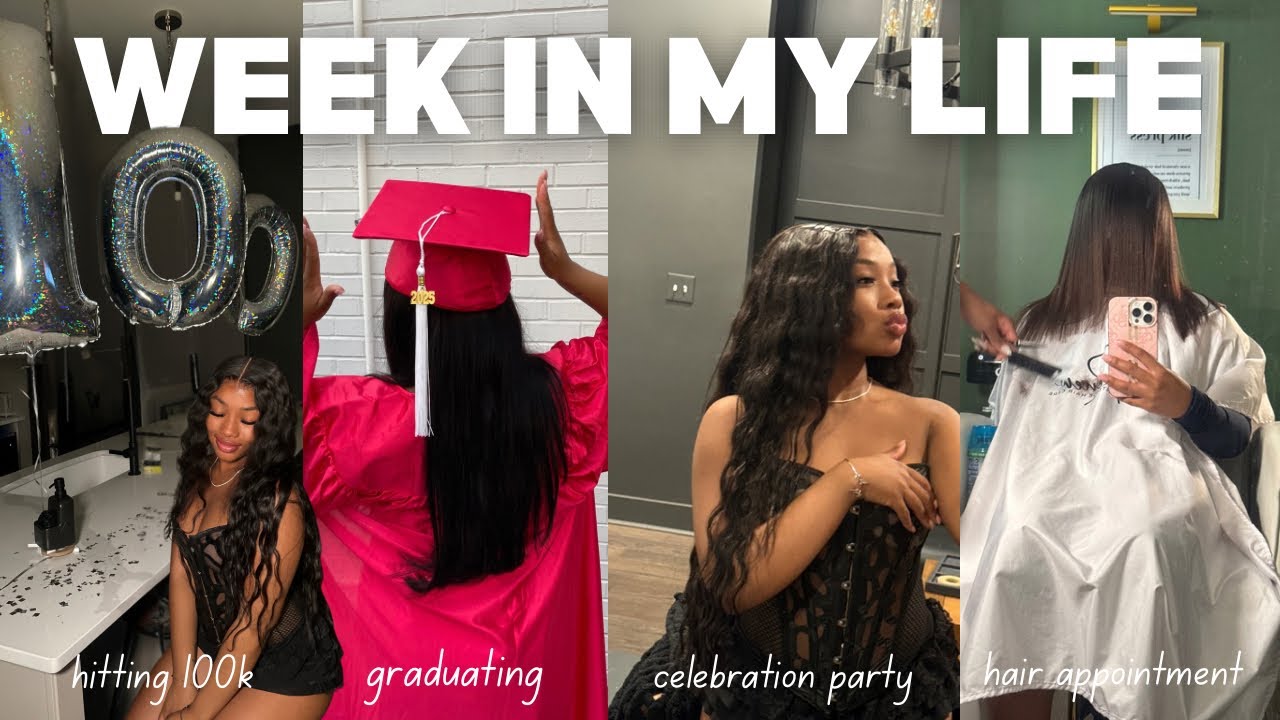WEEK IN MY LIFE ꨄ | hitting 100k, graduating school, party, silk press, deep cleaning + more
