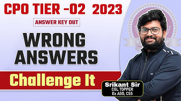 SSC CPO-SI 2023 wrong answers by Srikant Sir | CPO 2023 answer key out | challenge it #SSC