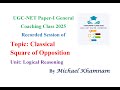 03 Classical Square of Opposition || Logical Reasoning By Michael Khamnam