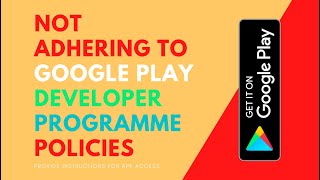 Not adhering to Google Play Developer Programme Policies | Provide instructions for app access