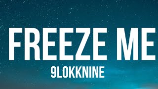 Watch 9lokknine Freeze Me video