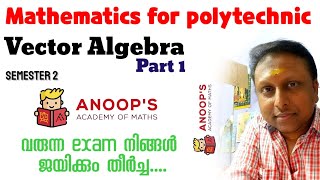 Polytechnic Semester 2 : Mathematics : module 1 | Vector Algebra Part 1