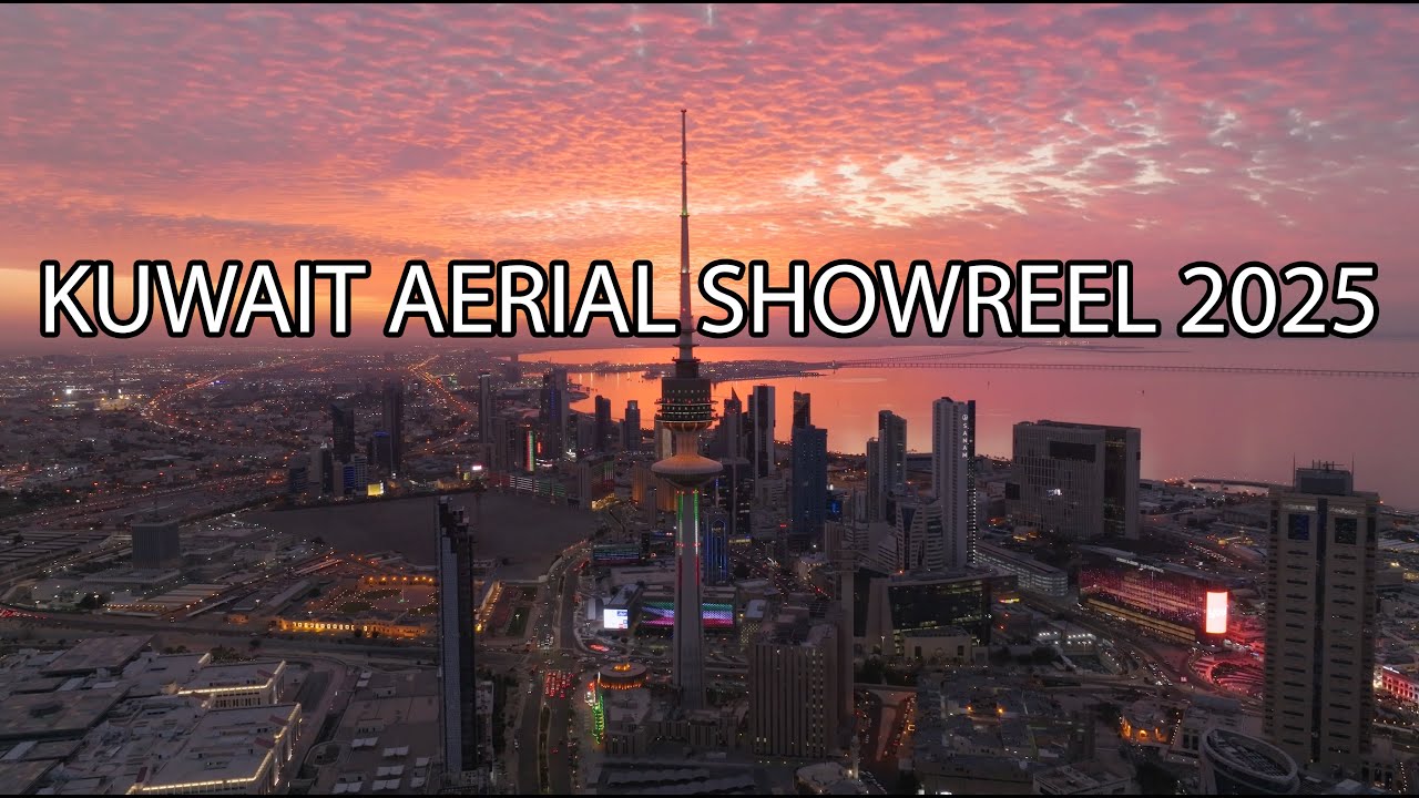 KUWAIT AERIAL SHOWREEL 2025