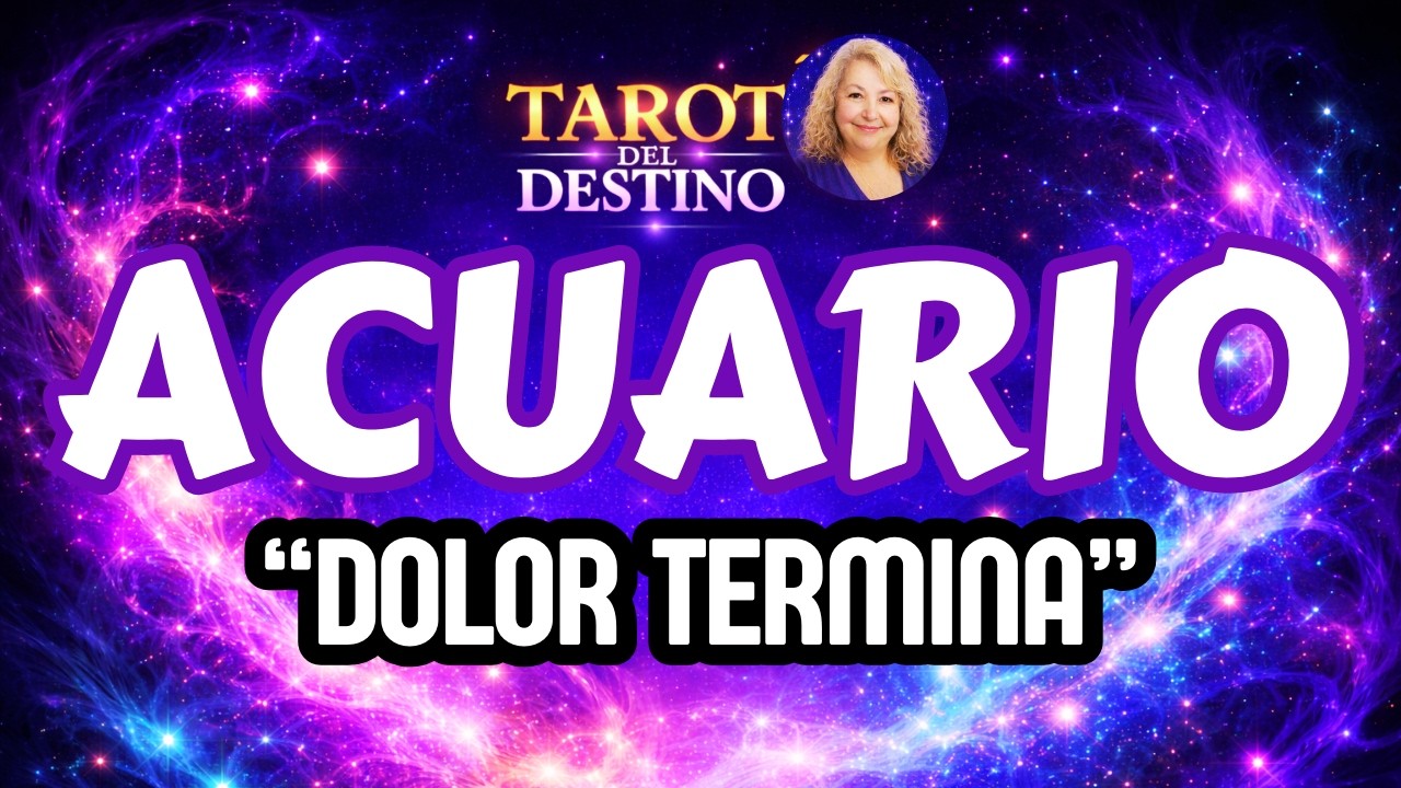 ACUARIO ♒ CAMBIO DE CICLO… TU DOLOR TERMINA | Tarot del Destino # ...