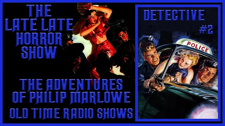 THE ADVENTURES OF PHILIP MARLOWE OLD TIME RADIO SH...