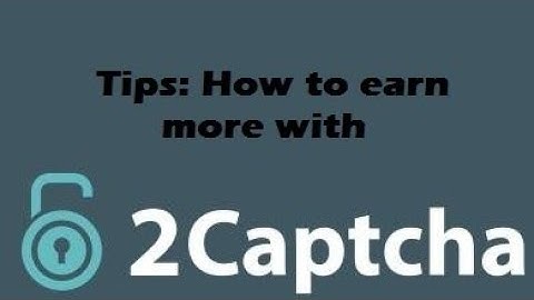 How to earn money from 2captcha.com{2captcha bangla tutorial 2020}