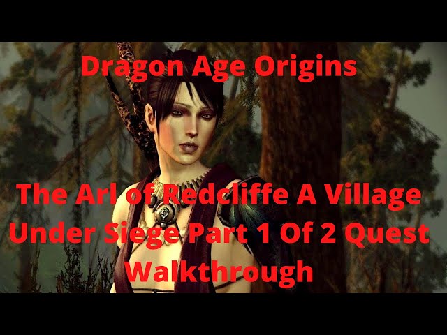 Dragon Age: Origins -- Arl of Redcliffe -- Village Under Siege