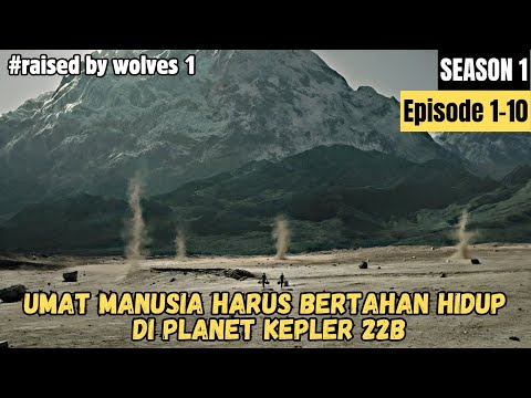 BMW77788 x ESCOBET86 - (S1) KETIKA PLANET BUMI HANCUR DAN TIDAK BISA DIHUNI LAGI ‼️ Alur Cerita RAISED BY WOLVES