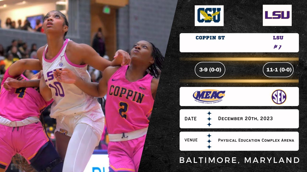 Coppin State vs No. 7 LSU | NCAA Women's Basketball | 12.20.23