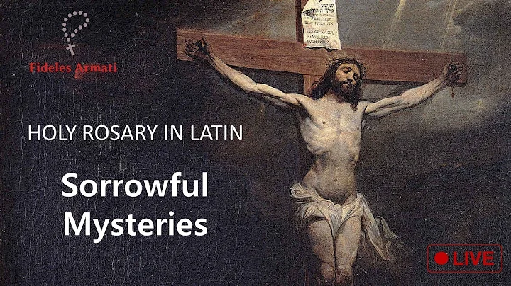 623 - Rosary in Latin (Sorrowful Mysteries)