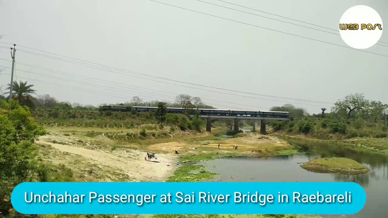 Unchahar Passenger (RUC) at River Sai Bridge in Raebareli 