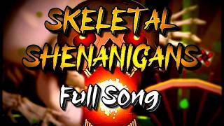 "SKELETAL SHENANIGANS" Full Song | GD Music