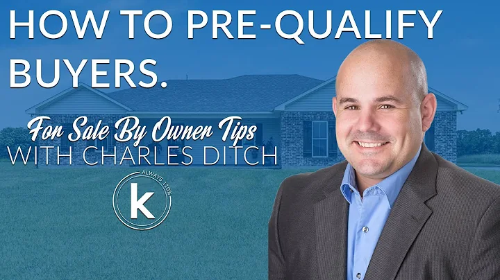 FSBO Tip #1: How to PRE-QUALIFY home buyers