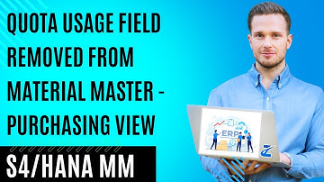 Quota Usage Field Removed from Material Master - Purchasing View  | Sourcing & Procurement | S/4HANA