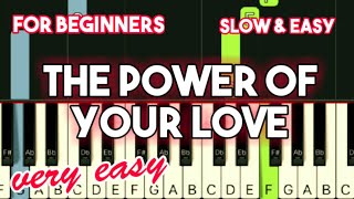 HILLSONG - THE POWER OF YOUR LOVE | SLOW & EASY PIANO TUTORIAL