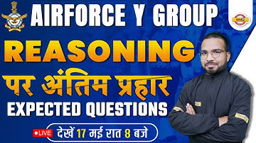 AIRFORCE REASONING CLASS | AIRFORCE Y GROUP 2023 | EXPECTED QUESTIONS | REASONING BY GAURAV SIR