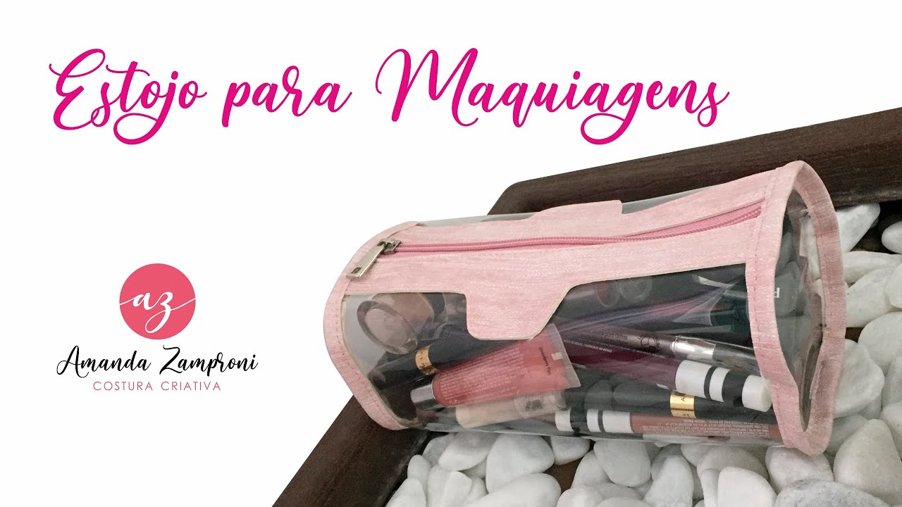 Estojo para Maquiagens - Passo a Passo - PAP - Tutorial - Como fazer