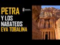 Petra y los Nabateos. Eva Tobalina