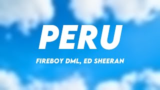 Peru - Fireboy DML, Ed Sheeran (Lyrics Video) 💘