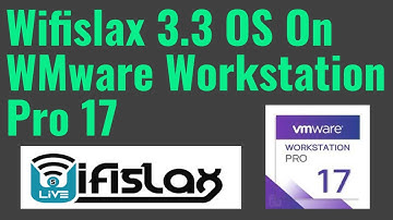Wifislax 3.3 On VMware Workstation Pro 17