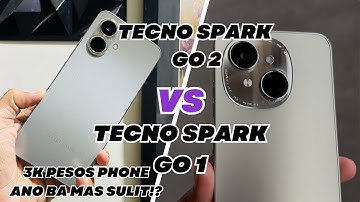 TECNO SPARK GO 1 VS TECNO SPARK GO 2: 3K PESOS PHONE ANO BA MAS SULIT!?